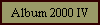 Album 2000 IV