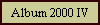 Album 2000 IV