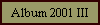 Album 2001 III
