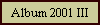 Album 2001 III