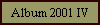 Album 2001 IV