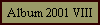 Album 2001 VIII