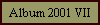 Album 2001 VII