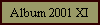Album 2001 XI