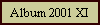 Album 2001 XI