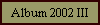 Album 2002 III