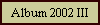 Album 2002 III