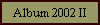 Album 2002 II